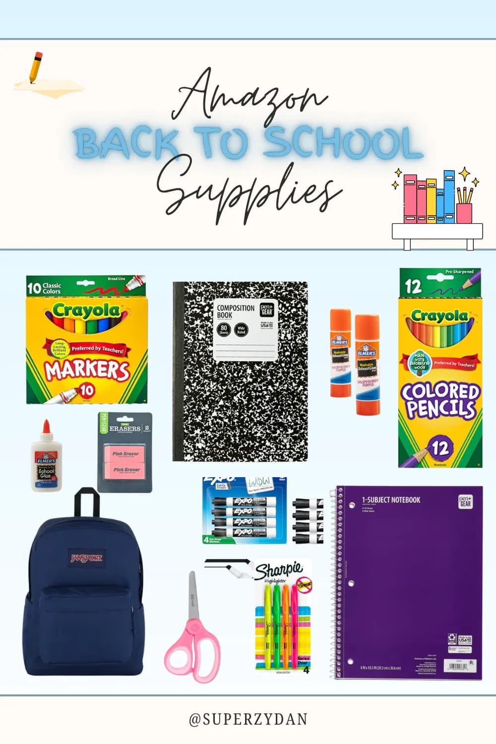 School supplies: Crayola markers, composition notebooks, glue sticks, scissors and a JanSport backpack